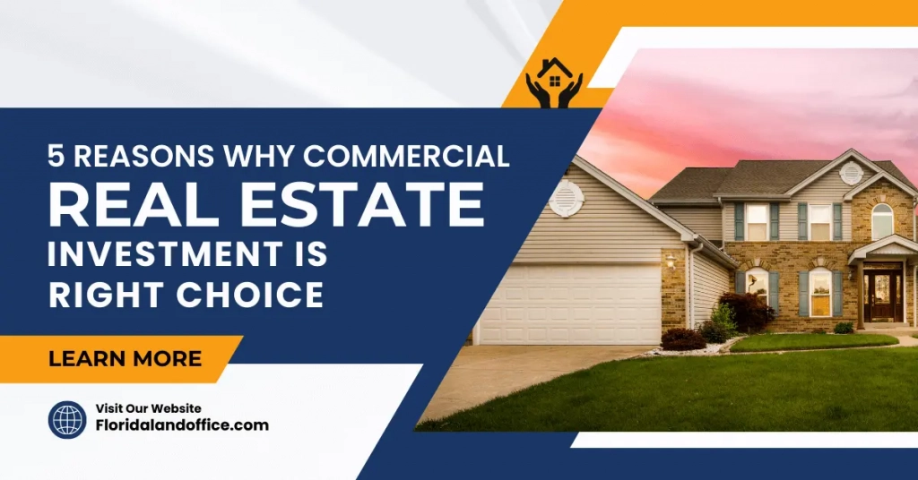 5 Reasons Why Commercial Real Estate Investment is Right Choice