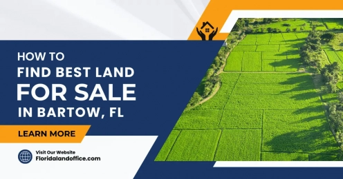 How to Find Best Land For Sale in Bartow, FL