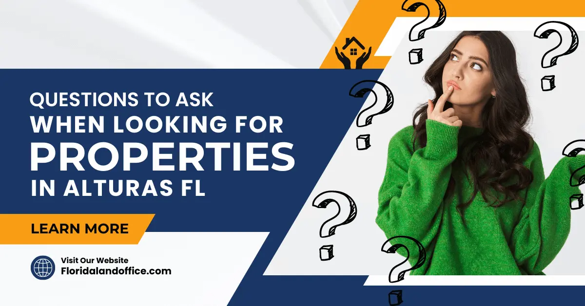 Questions to Ask When Looking for Property in Alturas FL
